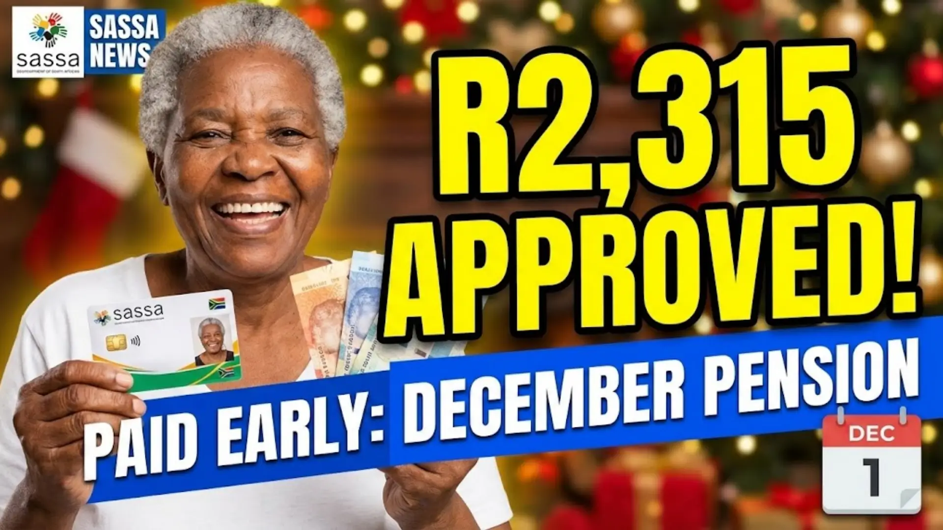 SASSA December 2025 Pension: R2,315 Old Age Grant Payments Begin Early for South African Seniors